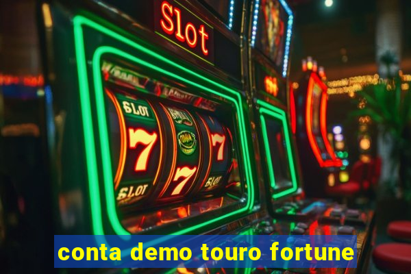 conta demo touro fortune